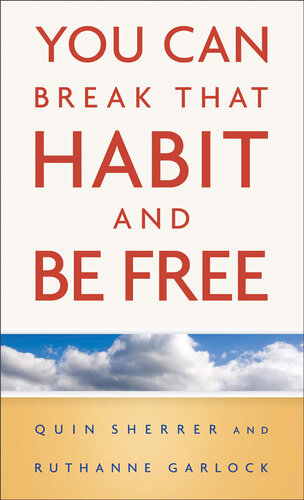 You Can Break That Habit And Be Free Quin Sherrer Ruthanne Garlock