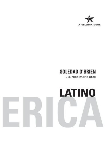 Latino In America Soledad Obrien Rose Marie Arce