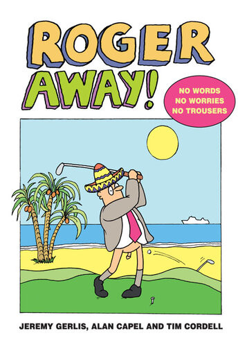 Roger Away Jeremy Gerlis Alan Capel Tim Cordell