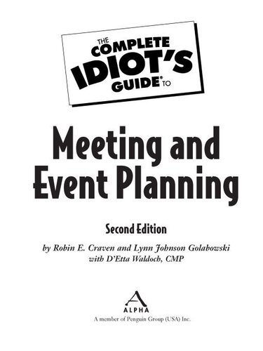 The Complete Idiots Guide To Meeting Event Planning 2nd Edition Robin E Craven
