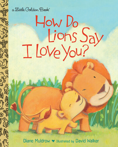 How Do Lions Say I Love You Diane Muldrow