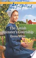 The Amish Spinsters Courtship Emma Miller