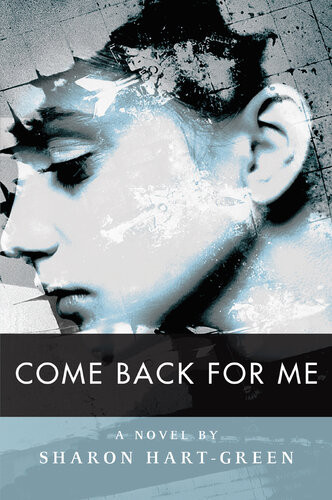 Come Back For Me Sharon Hartgreen