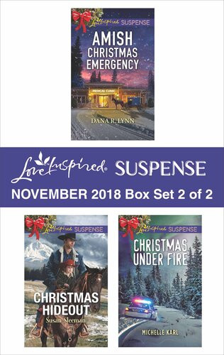 Harlequin Love Inspired Suspense November 2018 Box Set 2 Of 2 Amish Christmas Emergencychristmas Hideoutchristmas Under Fire Dana R Lynn Susan Sleeman Michelle Karl