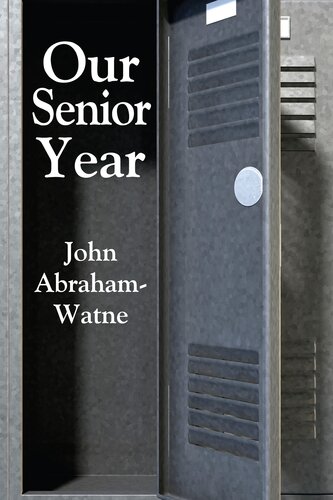 Our Senior Year John Abrahamwatne