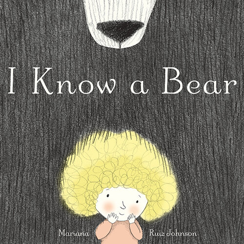 I Know A Bear Mariana Ruiz Johnson