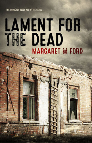 Lament For The Dead A Contemporary Crime Thriller Margaret M Ford