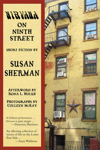 Nirvana On Ninth Street Susan Sherman Rona Holub