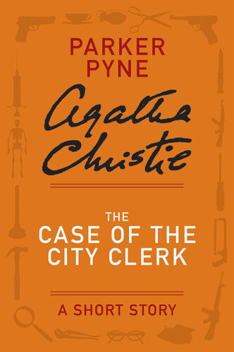 The Case Of The City Clerk Agatha Christie