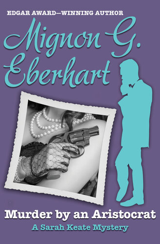 Murder By An Aristocrat Mignon G Eberhart