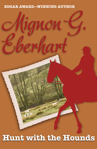 Hunt With The Hounds Mignon G Eberhart