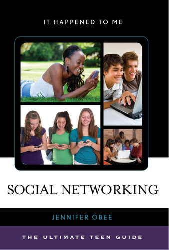 Social Networking The Ultimate Teen Guide Jennifer Obee