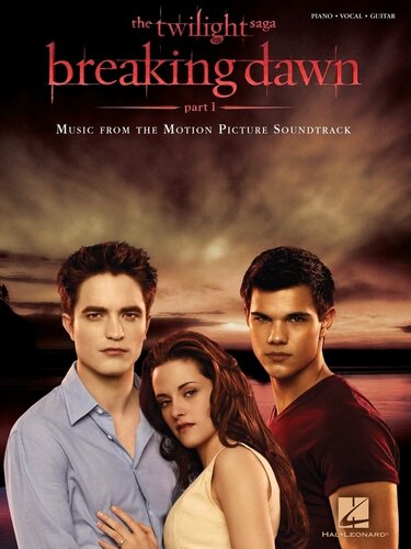 Twilight Breaking Dawn Part 1 Songbook Hal Leonard Corp