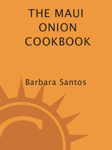 The Maui Onion Cookbook Barbara Santos