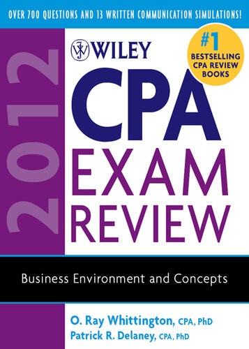 Wiley Cpa Exam Review 2012 Business Environment And Concepts 9th Edition O Ray Whittington Patrick R Delaney
