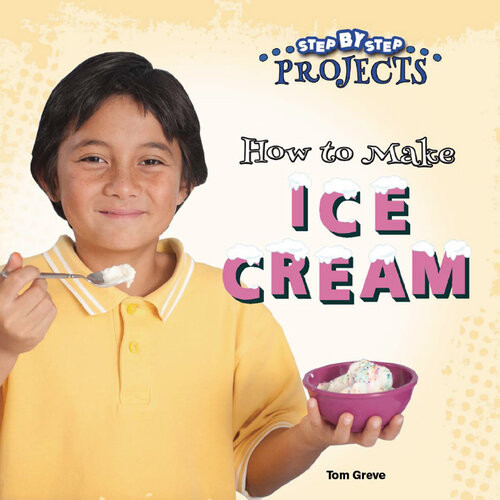 How To Make Ice Cream Tom Greve