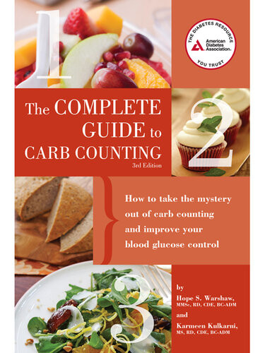 Complete Guide To Carb Counting 3rd Ed How To Take The Mystery Out Of Carb Counting And Improve Your Blood Glucose Control 3rd Edition Hope S Warshaw