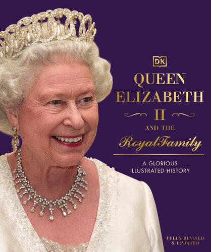 Queen Elizabeth Ii And The Royal Family Hannah Westlake Ishita Jha Eds