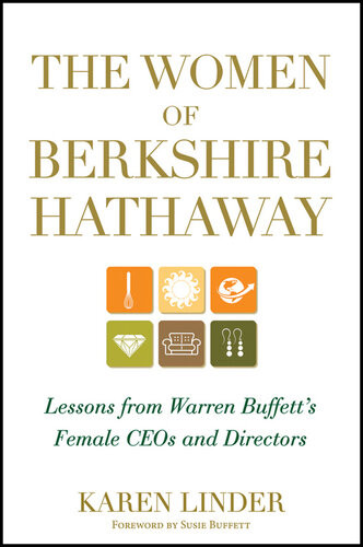 The Women Of Berkshire Hathaway Lessons From Warren Buffetts Female Ceos And Directors Isbn9781118182628 Amazon1118182626 Googlew0uofyhqkr8c Karen Linder