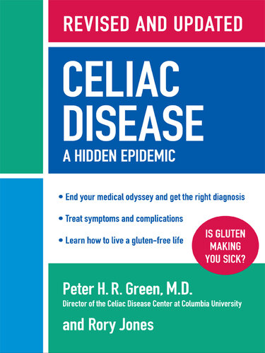 Celiac Disease A Hidden Epidemic Revised And Updated Peter Hr Green