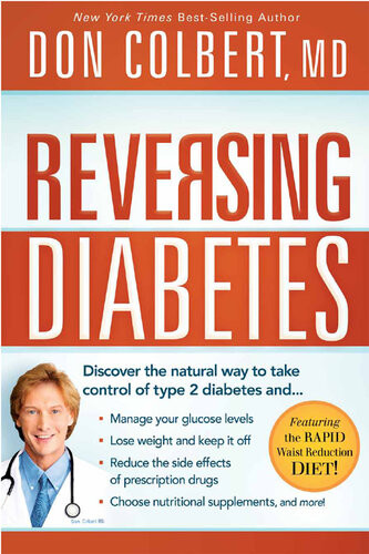 Reversing Diabetes Discover The Natural Way To Take Control Of Type 2 Diabetes Don Colbert