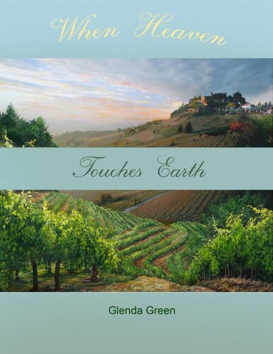 When Heaven Touches Earth Glenda Green