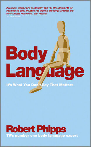 Body Language Its What You Dont Say That Matters Robert Phipps