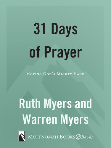 Thirtyone Days Of Prayer Ruth Myers Warren Myers
