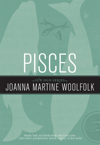 Pisces Sun Sign Series Joanna Martine Woolfolk