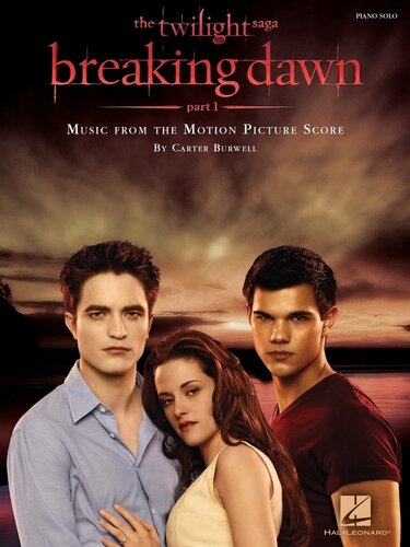 Twilightbreaking Dawn Part 1 Songbook Music From The Motion Picture Score Carter Burwell
