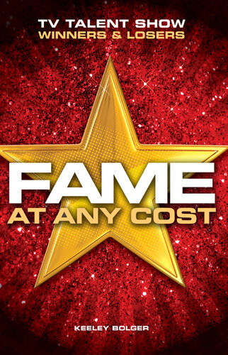 Fame At Any Cost Keeley Bolger