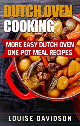 Dutch Oven Cookingmore Easy Dutch Oven Onepot Meal Recipes Davidson