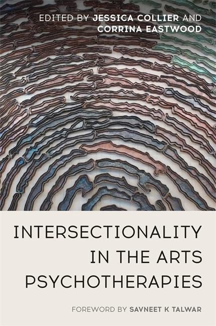 Intersectionality In The Arts Psychotherapies Jessica Collier