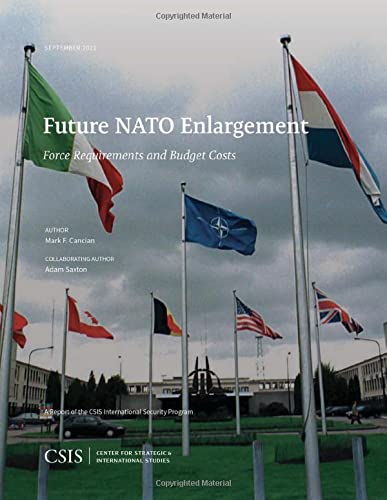 Future Nato Enlargement Force Requirements And Budget Costs Mark F Cancian