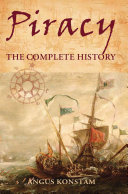 Piracy The Complete History 1st Angus Konstam