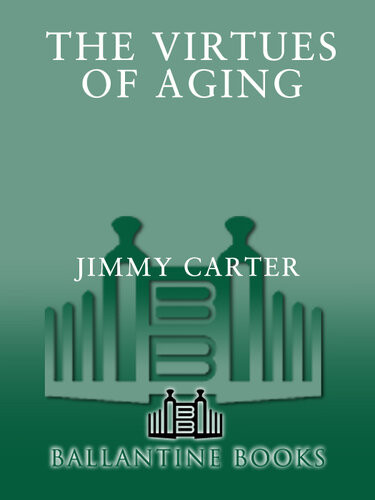 The Virtues Of Aging Jimmy Carter
