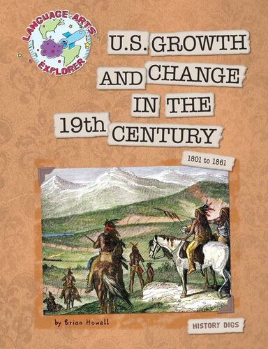 Us Growth And Change In The 19th Century Brian Howell
