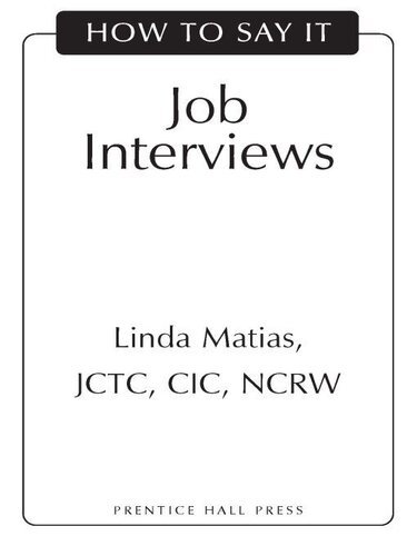 How To Say It Job Interviews Linda Matias Jctc Cic Ncrw