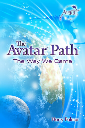 The Avatar Path The Way We Came Harry Palmer