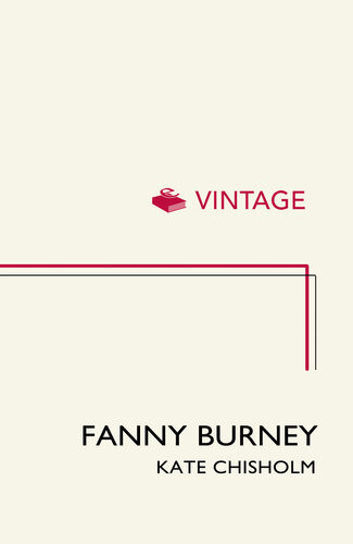 Fanny Burney Her Life Kate Chisholm