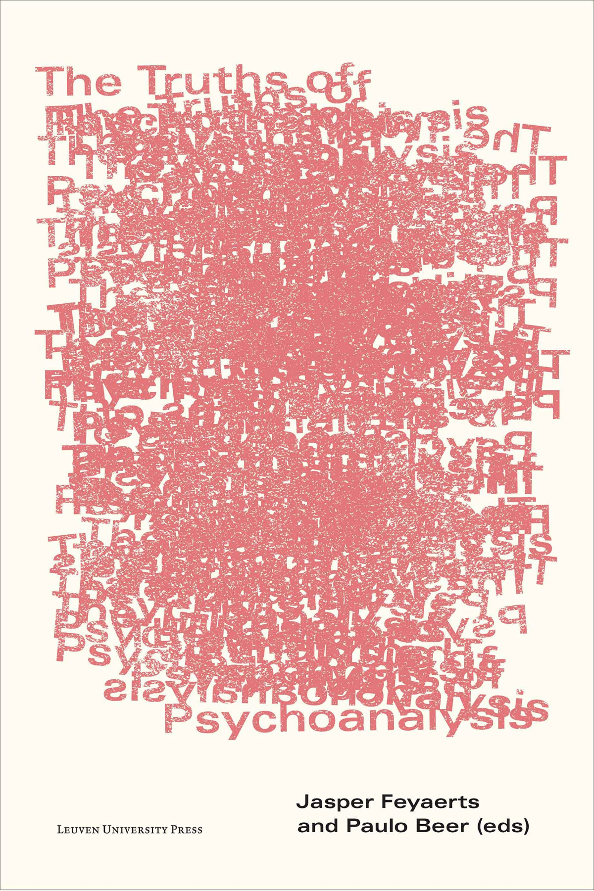 The Truths Of Psychoanalysis Jasper Feyaerts Paulo Beer