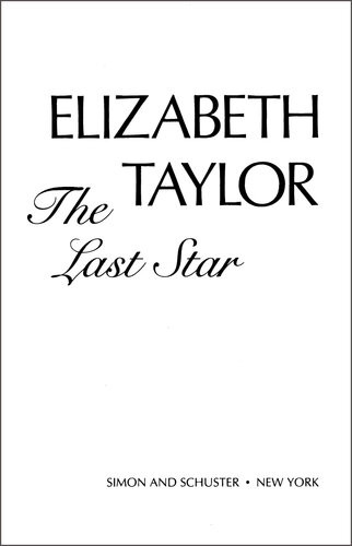 Elizabeth Taylor The Last Star Kitty Kelley