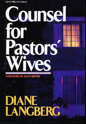 Counsel For Pastors Wives Diane Langberg
