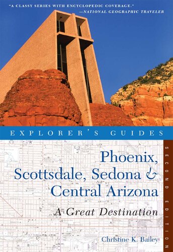 Explorers Guide Phoenix Scottsdale Sedona Central Arizona A Great Destination Explorers Great Destinations 2nd Edition Christine Bailey