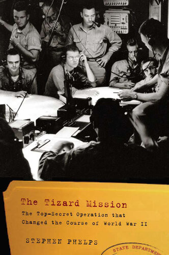The Tizard Mission The Topsecret Operation That Changed The Course Of World War Ii Isbn9781594161162 Amazon159416116x Googlelmzcaqaacaaj Stephen Phelps
