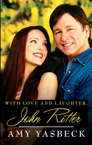With Love And Laughter John Ritter Amy Yasbeck
