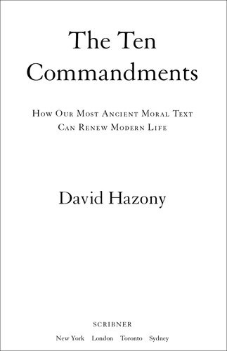 The Ten Commandments A Blueprint For The Redemptive Society David Hazony