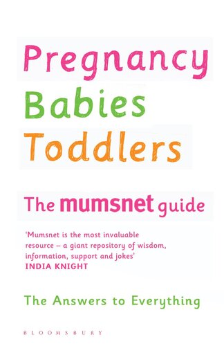The Complete Mumsnet Guides Pregnancy Babies Toddlers Mumsnet