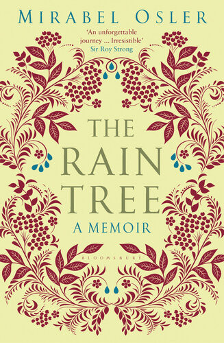 The Rain Tree A Memoir Mirabel Osler