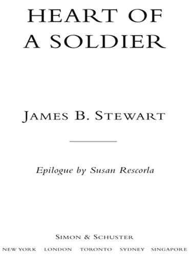 Heart Of A Soldier James B Stewart